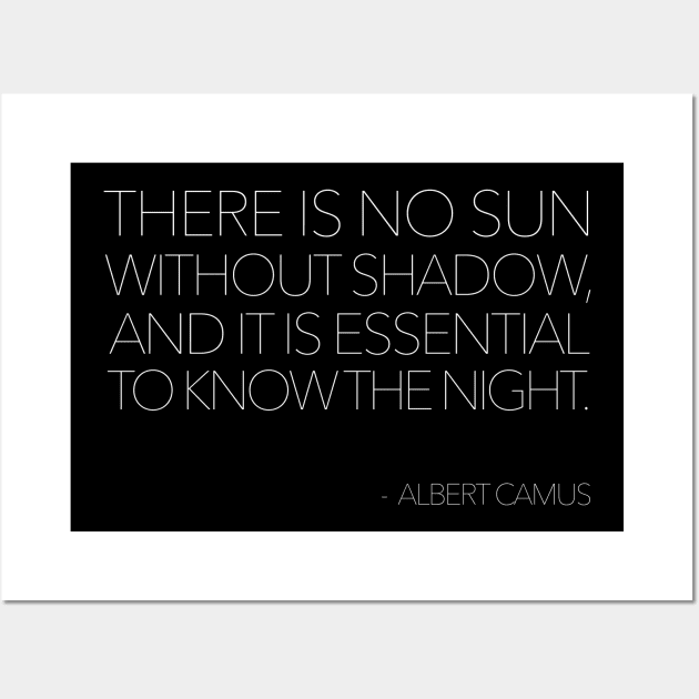 There Is No Sun Without Shadow  // Albert Camus Typographic Quote Wall Art by DankFutura